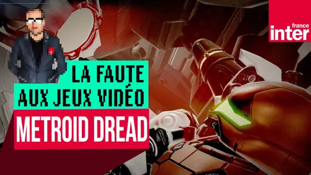 "Metroid Dread" : six notes et une trouille bleue - #LFAJV