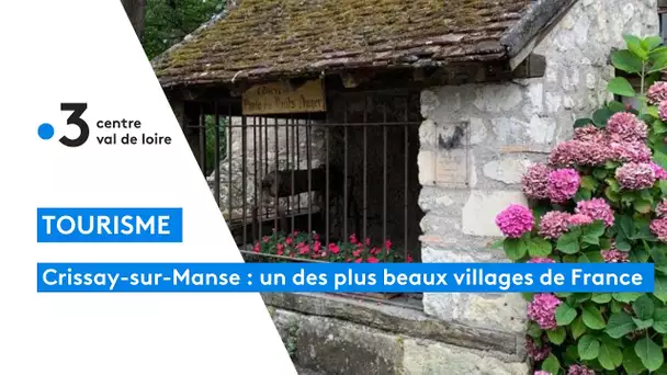 En Touraine : Crissay-sur-Manse, parmi les plus beaux villages de France