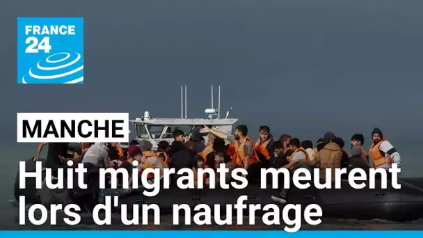 Huit migrants meurent lors d'un naufrage dans la Manche • FRANCE 24