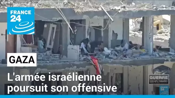 L'armée israélienne poursuit son offensive dans la bande de Gaza • FRANCE 24