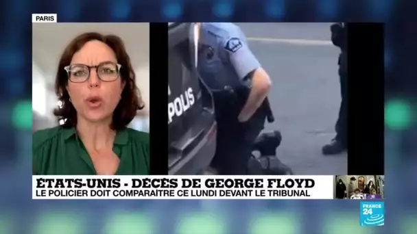 Mort de Georges Floyd : le policier Derek Chauvin doit comparaître devant le tribunal