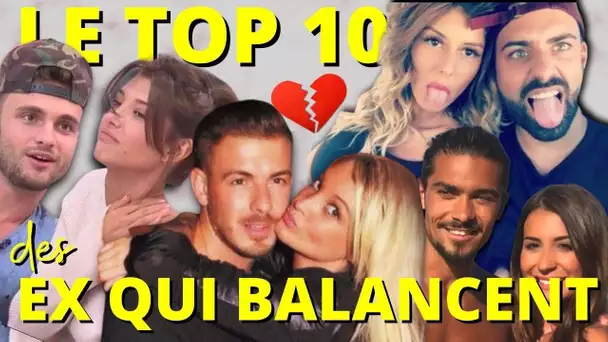 TOP 10 - Les EX qui BALANCENT tout : infidélité, geste inacceptable, vie de débauche, mise à la rue