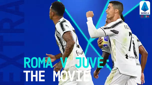 Ronaldo & the Champions battle back! | Roma 2-2 Juventus: The Movie | Serie A TIM Extra