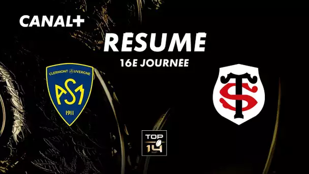 Le résumé de Clermont / Toulouse - TOP 14 - 16ème journée