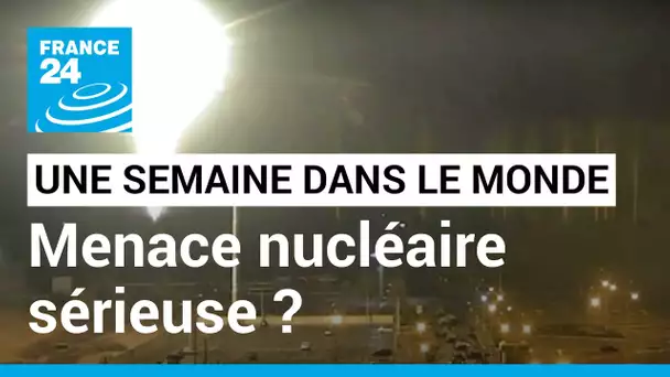 Une semaine en Ukraine : une menace nucléaire sérieuse ? • FRANCE 24