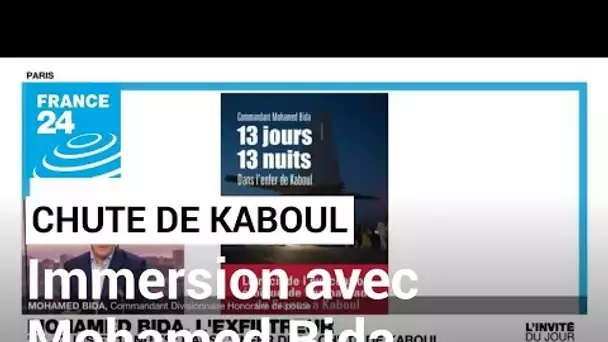 Le commandant Mohamed Bida raconte ses "13 jours et 13 nuits" dans l’enfer de la chute de Kaboul