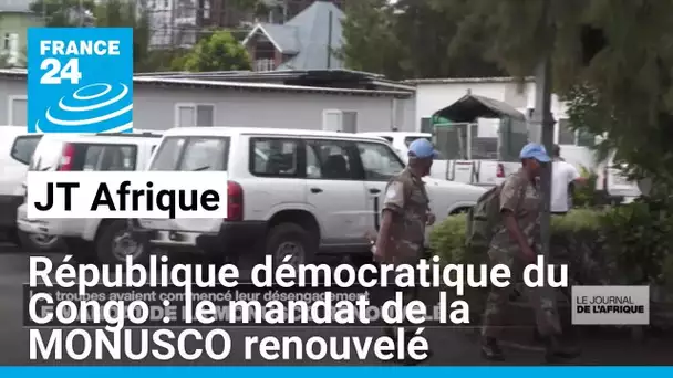 République démocratique du Congo : le mandat de la MONUSCO renouvelé • FRANCE 24