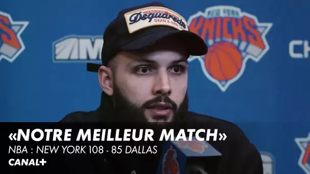 Evan Fournier : "C'est clairement le meilleur match qu'on ait fait" NBA : New York 108 - 85 Dallas