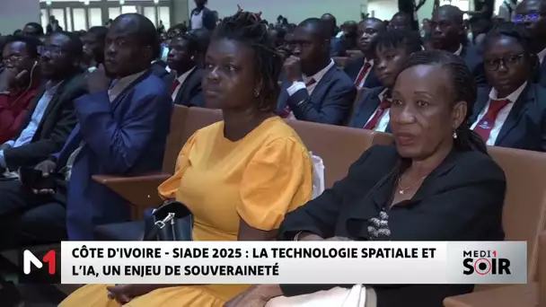 Côte d´Ivoire - SIADE 2025 : La technologie spatiale et l´IA, un enjeu de souveraineté