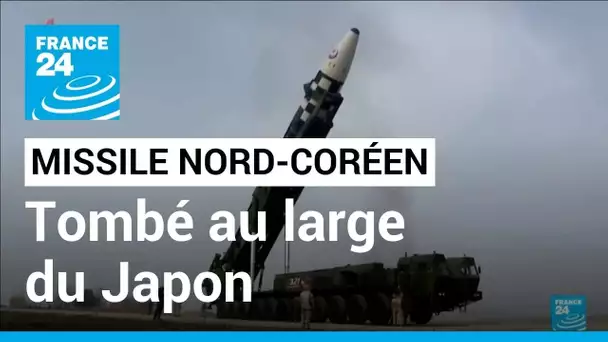 La Corée du Nord a tiré un missile balistique intercontinental • FRANCE 24