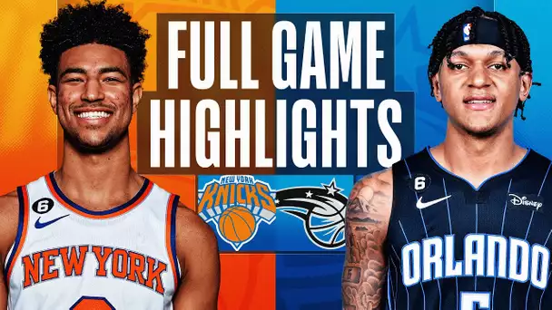 KNICKS at MAGIC | FULL GAME HIGHLIGHTS | March 23, 2023