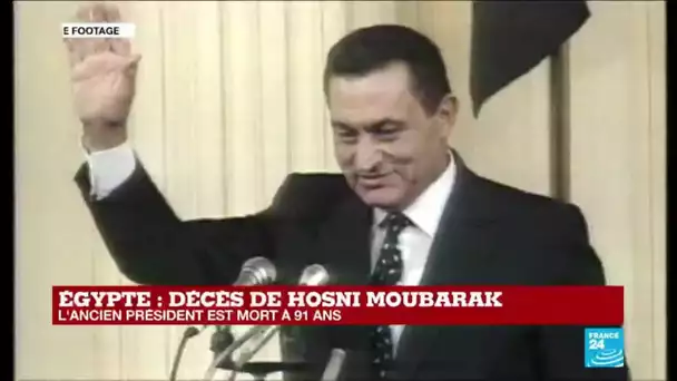 Mort d'Hosni Moubarak en Égypte : "Un état de santé relativement incertain ces dernières années"