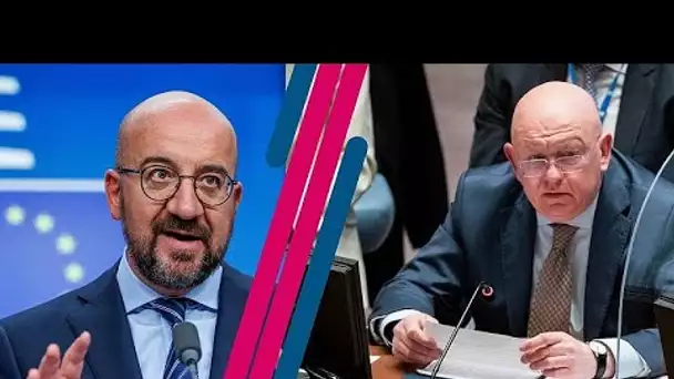 Blé ukrainien : Charles Michel provoque le départ du représentant russe du Conseil de sécurité