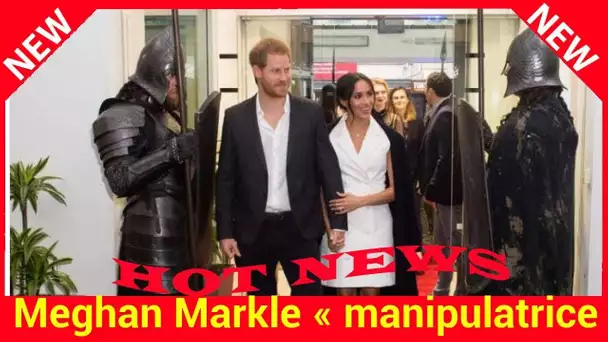 Meghan Markle « manipulatrice, ambitieuse et intéressée », la femme d'Harry violemment attaquée