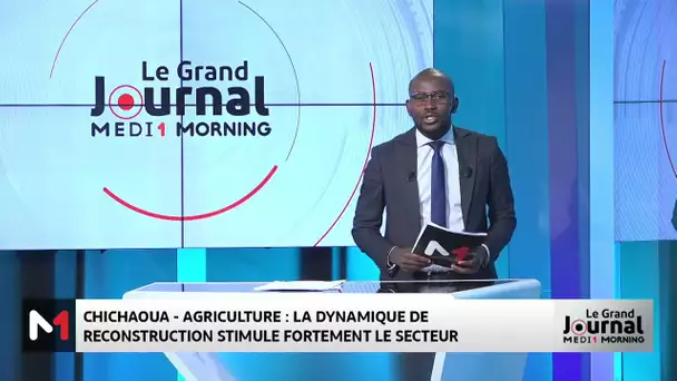 Chichaoua : La dynamique de reconstruction stimule fortement le secteur agricole