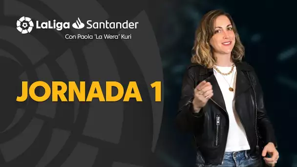 La Previa con Paola 'La Wera' Kuri: Jornada 1