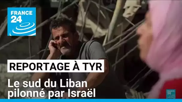 Reportage à Tyr : le sud du Liban pilonné par Israël • FRANCE 24