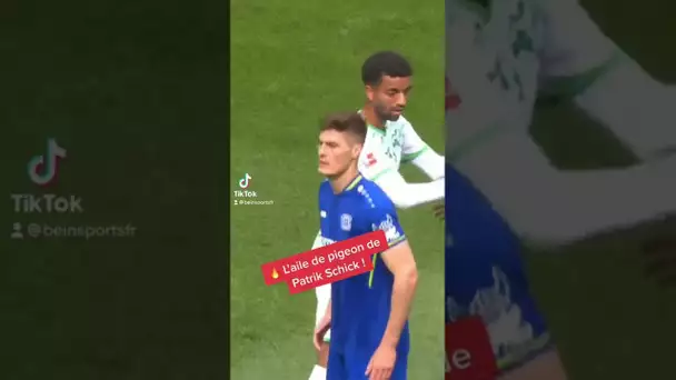 🔥 L'aile de pigeon de Patrik Schick !