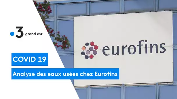 Eurofins à Maxéville analyse les eaux usées à la recherche de traces du Covid 19