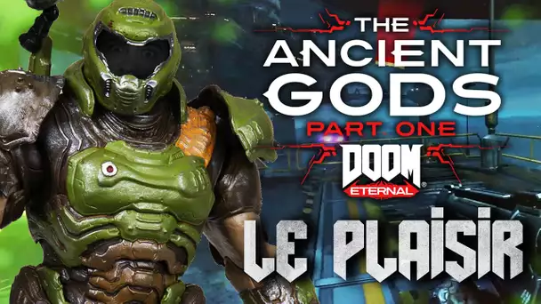 Doom Eternal - The Ancient Gods Part 1 #21 : Le plaisir