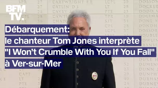 D-Day: le chanteur Tom Jones interprète "I Won’t Crumble With You If You Fall" à Ver-sur-Mer