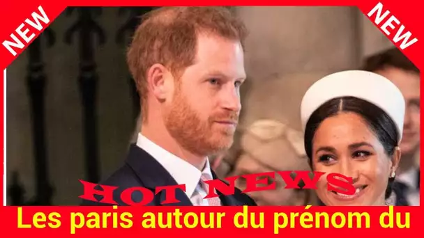 Les paris autour du prénom du royal baby de Meghan relancés: découvrez quel prénom a la cote