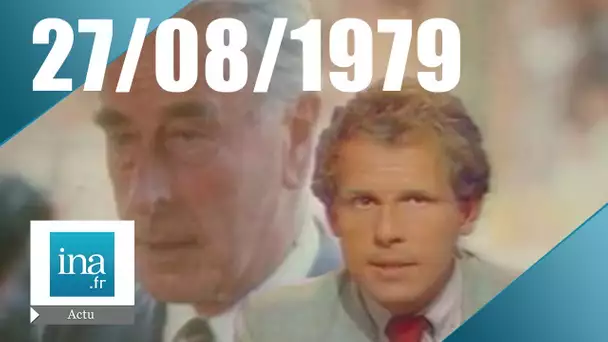20h Antenne 2 du 27 août 1979 | Explosion du bateau de Lord Mountbatten | Archive INA
