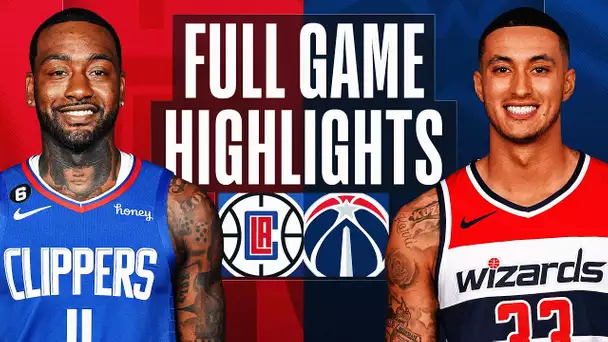 CLIPPERS at WIZARDS | NBA FULL GAME HIGHLIGHTS | December 10, 2022