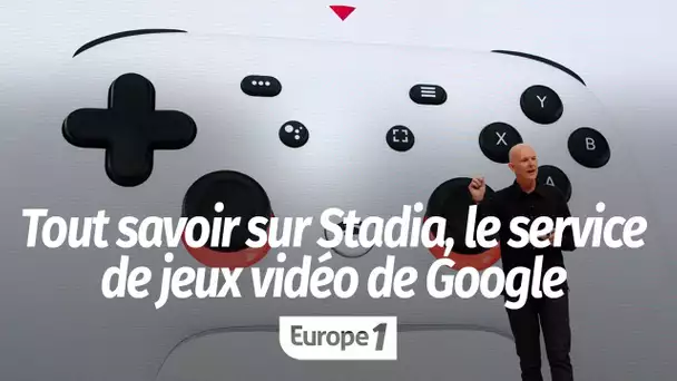 Prix, jeux, date : tout ce qu'il faut savoir sur Stadia, le service de jeux vidéo de Google