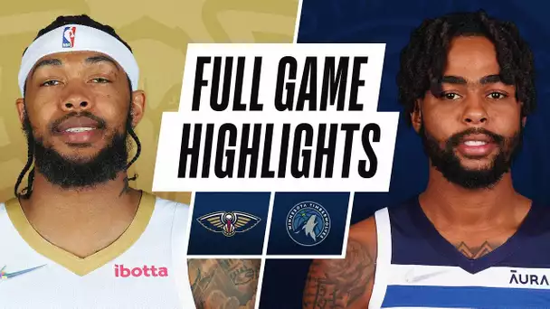 PELICANS at TIMBERWOLVES | NBA PRESEASON FULL GAME HIGHLIGHTS | October 4, 2021