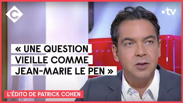 ÉDITO DE PATRICK :  Faut-il débattre avec Éric Zemmour ? - C à Vous - 23/09/2021