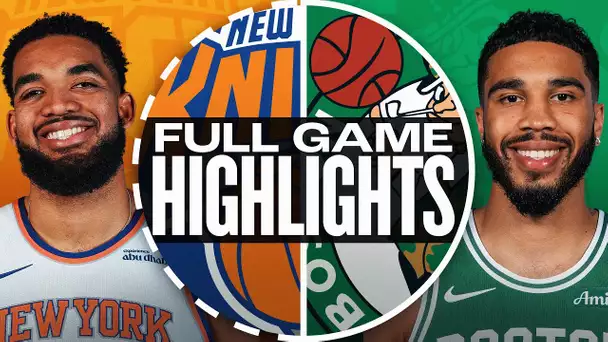 KNICKS at CELTICS | FULL GAME HIGHLIGHTS | February 23, 2025