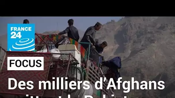 Des milliers d’Afghans quittent le Pakistan avant de risquer d’en être expulsés • FRANCE 24