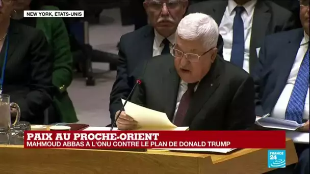 REPLAY - Mahmoud Abbas s'exprime à l'ONU contre le plan de D. Trump au Proche-Orient