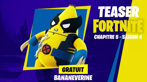 COMMENT AVOIR GRATUITEMENT BANANEVERINE SUR FORTNITE + TEASER NOUVELLE SAISON 4 CHAPITRE 5 !