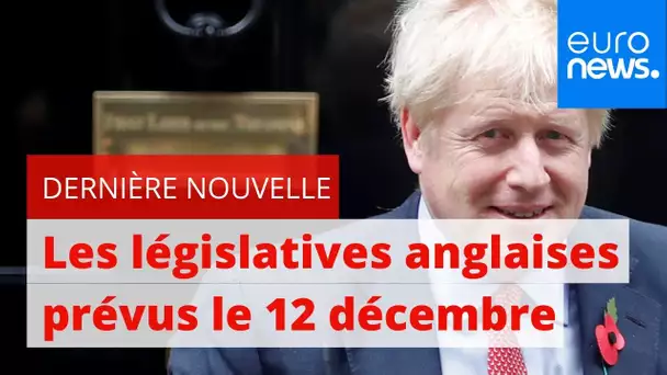 Les députés britanniques approuvent la tenue de législatives anticipées le 12 décembre