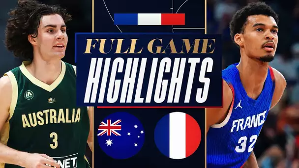 FRANCE vs AUSTRALIA | FULL GAME HIGHLIGHTS | July 21, 2024