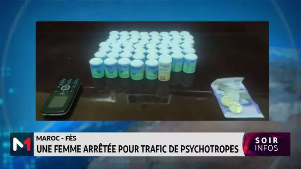 Fès: Une femme arrêtée pour trafic de psychotropes