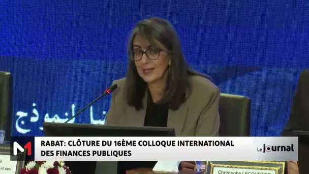 Rabat : Clôture du 16e colloque international des finances publiques