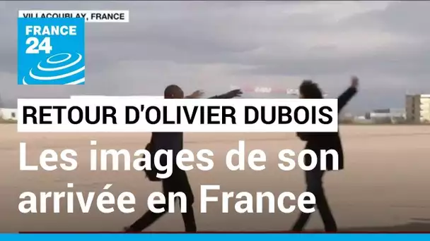 Retour d'Olivier Dubois en France : les images de son arrivée à Villacoublay • FRANCE 24