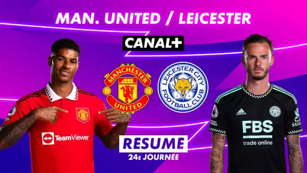 Le résumé de Manchester United / Leicester - Premier League 2022-23 (24ème journée)