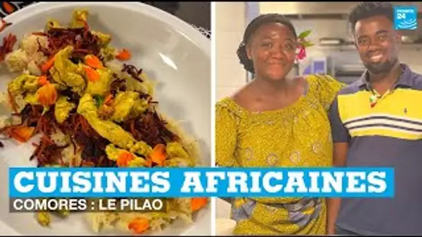 Cuisines africaines - Comores : recette du pilao • FRANCE 24