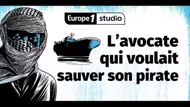 L'avocate qui voulait sauver son pirate