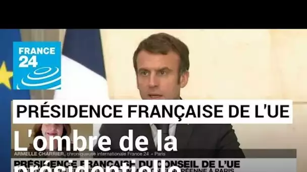 Présidence française de l'UE : un programme ambitieux qui coïncide avec l'élection présidentielle