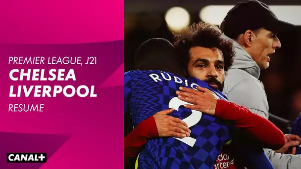 Les buts et le debrief de Chelsea / Liverpool - Premier League (J21)