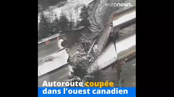 Ponts effondrés, autoroute coupée dans l'ouest canadien