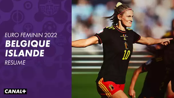 Le débrief et les buts : Belgique / Islande - Euro Féminin 2022