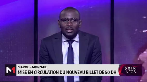 Monnaie : Mise en circulation du nouveau billet de 50 DH