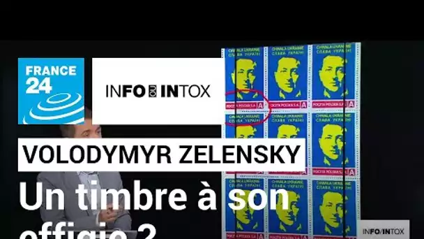 Un timbre à l'effigie de Volodymyr Zelensky ? • FRANCE 24