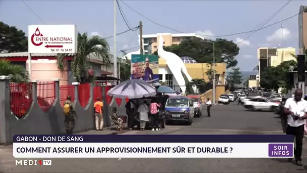 Don de sang au Gabon : Comment assurer un approvisionnement sûr et durable?